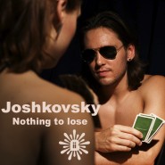 1216WBII_Joshkovsky_Nothing To Lose