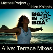 1036WBII_Mitchell & Ibiza Knights - Alive_Terrace mix
