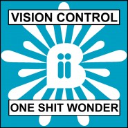 1379WBII Vision Control - One Shit Wonder