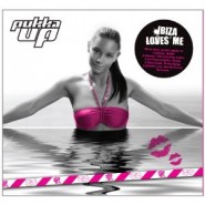 Pukka Up - Ibiza Loves Me