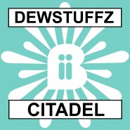 1571WBII_Dewstuffz - Citadel 1571WBII_Dewstuffz - Citadel